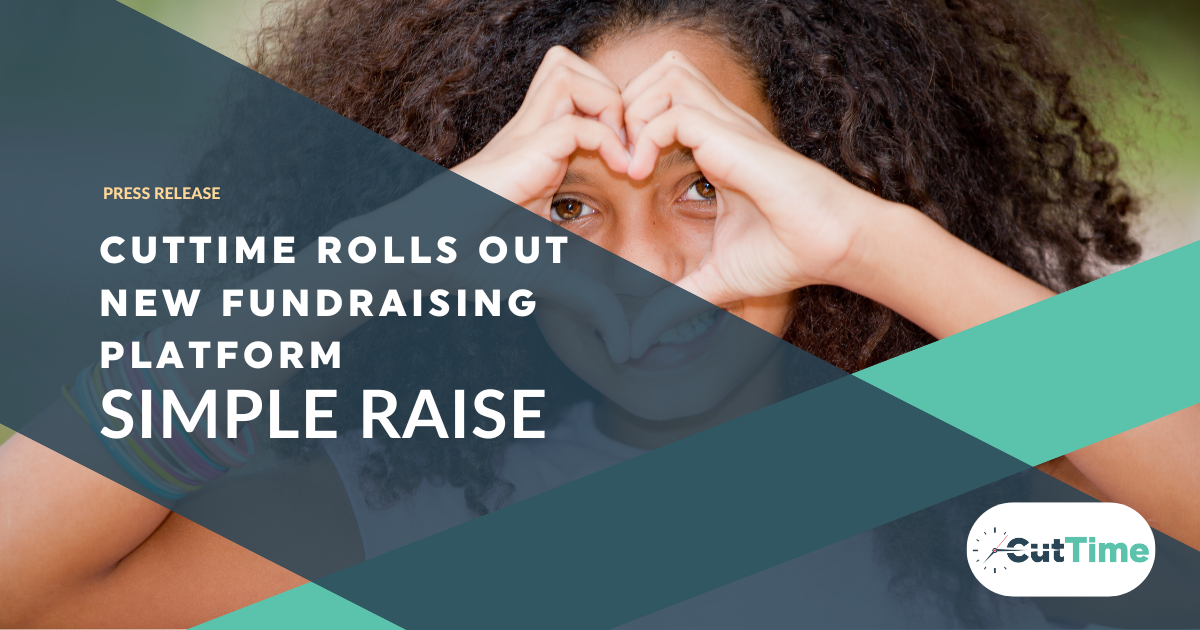 CutTime RollsOut Fundraising Platform Simple Raise - Blog Article