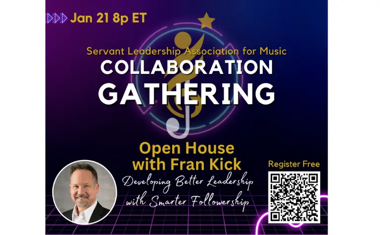 Register for the Servant Leadership Association for Music's Open House Collaboration Gathering on Sunday, January 21, 2024