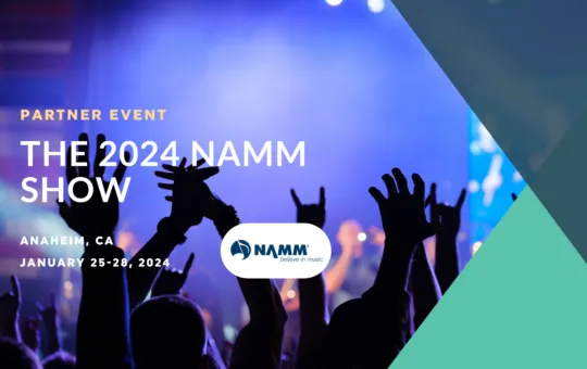 The Party Begins Here! Register for the 2024 National Association of Music Makers (NAMM) Show in Anaheim, CA USA
