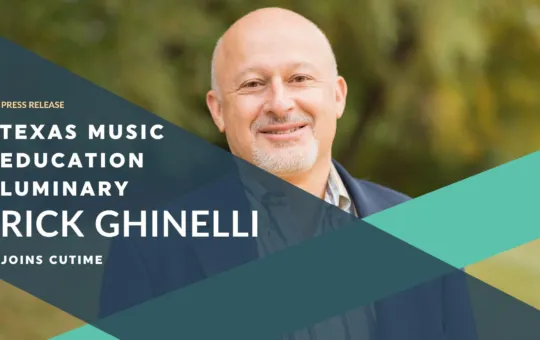 Texas Music Education Luminary Rick Ghinelli Joins CutTime Press Release